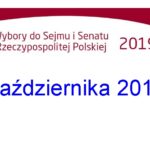 Wybory Parlamentarne 2019 – Kandydaci do Sejmu i Senatu