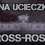 Ucieczka z Gross-Rosen. Co za nią groziło?